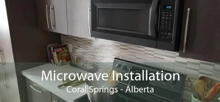 Microwave Installation Coral Springs - Alberta