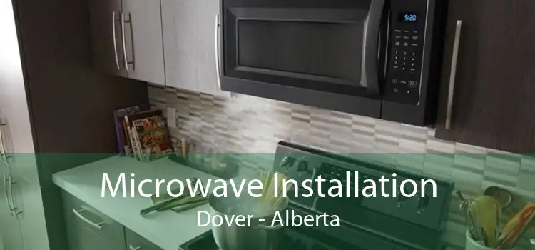 Microwave Installation Dover - Alberta