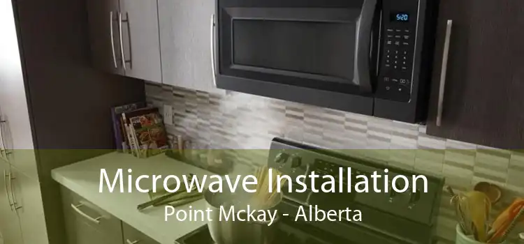 Microwave Installation Point Mckay - Alberta