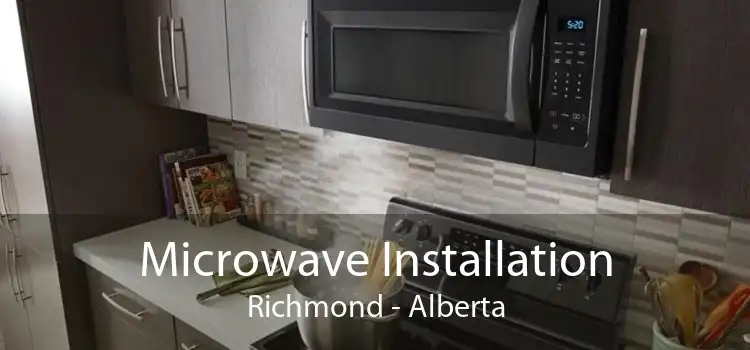 Microwave Installation Richmond - Alberta