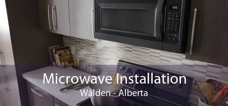 Microwave Installation Walden - Alberta