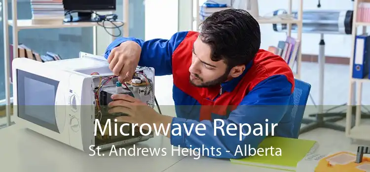 Microwave Repair St. Andrews Heights - Alberta