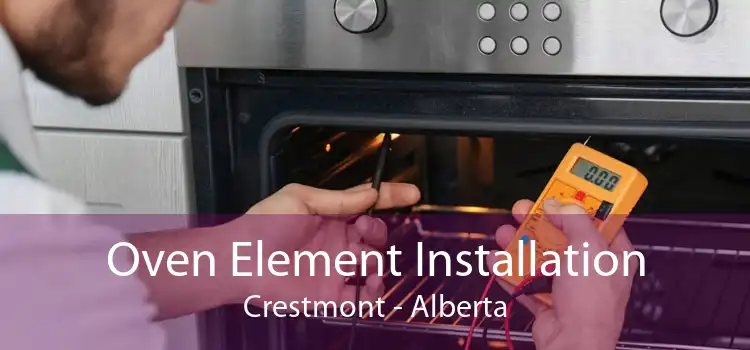 Oven Element Installation Crestmont - Alberta