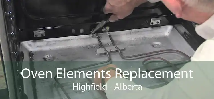 Oven Elements Replacement Highfield - Alberta