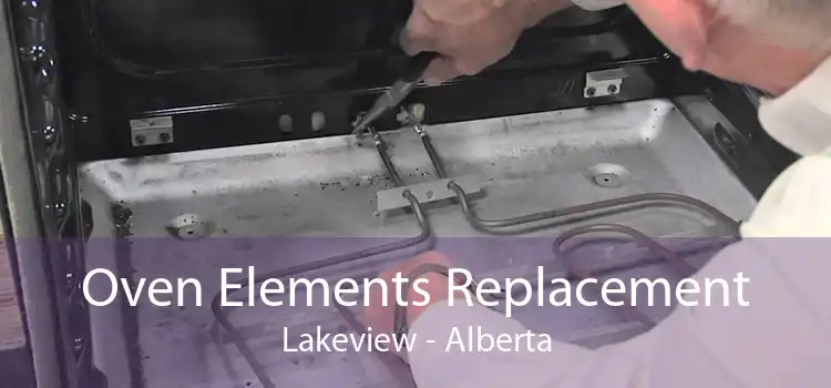 Oven Elements Replacement Lakeview - Alberta