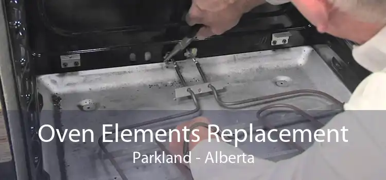 Oven Elements Replacement Parkland - Alberta