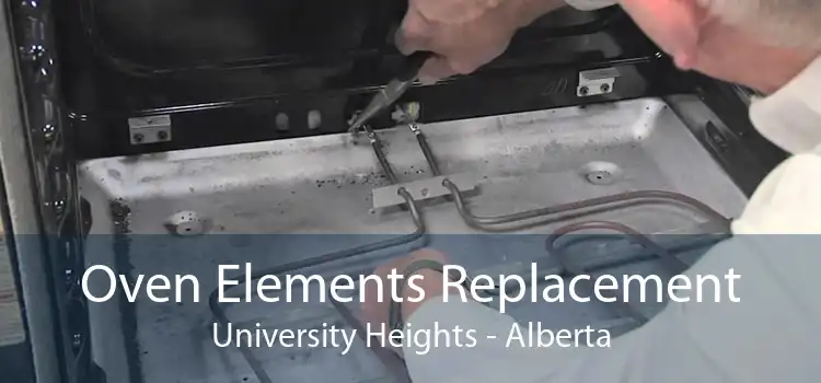 Oven Elements Replacement University Heights - Alberta