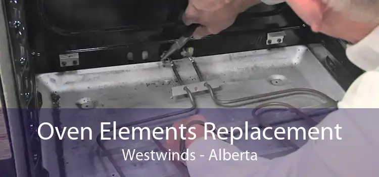 Oven Elements Replacement Westwinds - Alberta