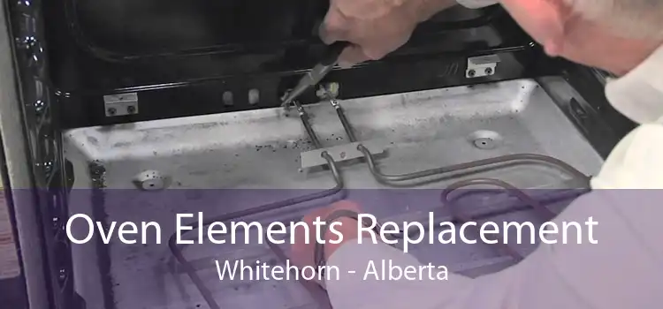 Oven Elements Replacement Whitehorn - Alberta