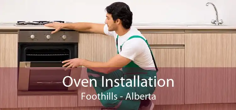 Oven Installation Foothills - Alberta