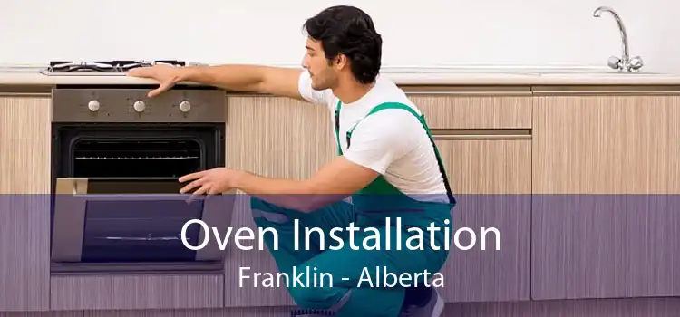 Oven Installation Franklin - Alberta