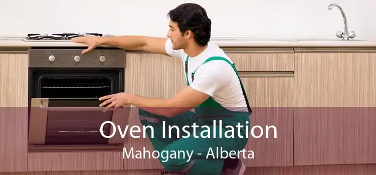 Oven Installation Mahogany - Alberta