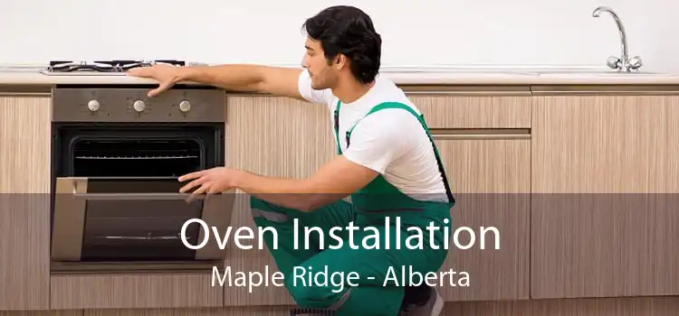 Oven Installation Maple Ridge - Alberta