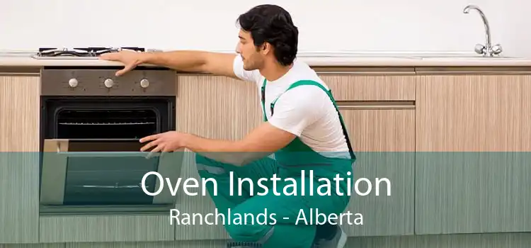 Oven Installation Ranchlands - Alberta