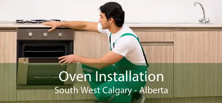 Oven Installation South West Calgary - Alberta