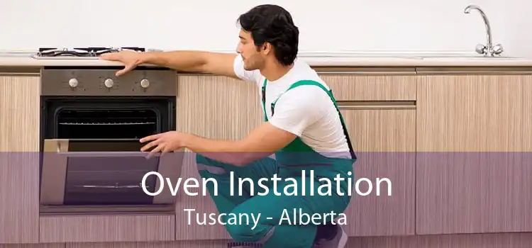 Oven Installation Tuscany - Alberta