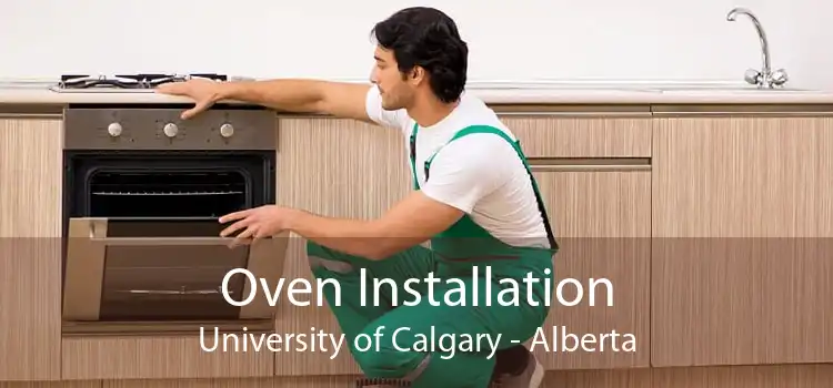 Oven Installation University of Calgary - Alberta