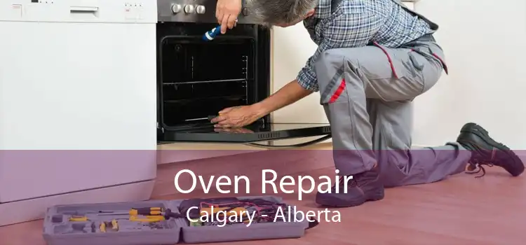 Oven Repair Calgary - Alberta