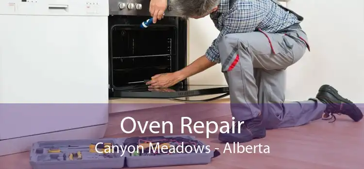 Oven Repair Canyon Meadows - Alberta