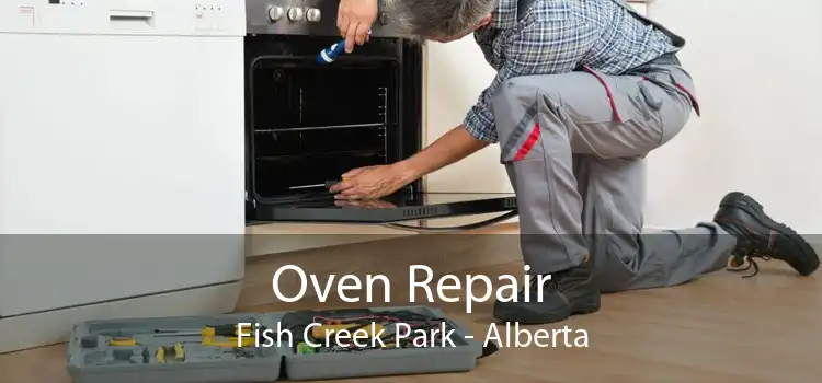 Oven Repair Fish Creek Park - Alberta