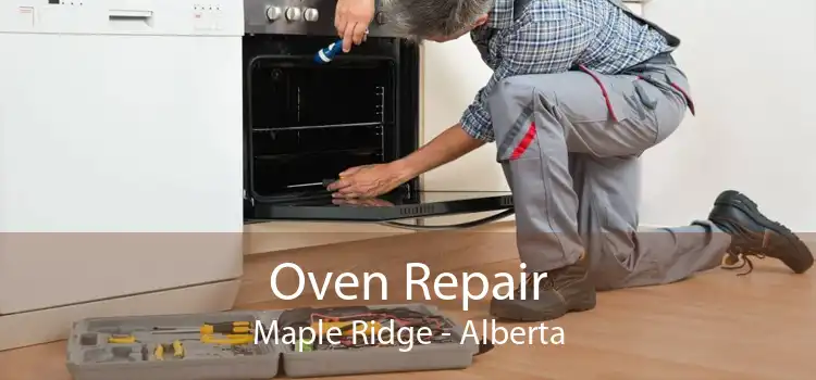 Oven Repair Maple Ridge - Alberta