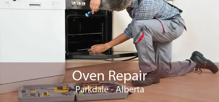 Oven Repair Parkdale - Alberta