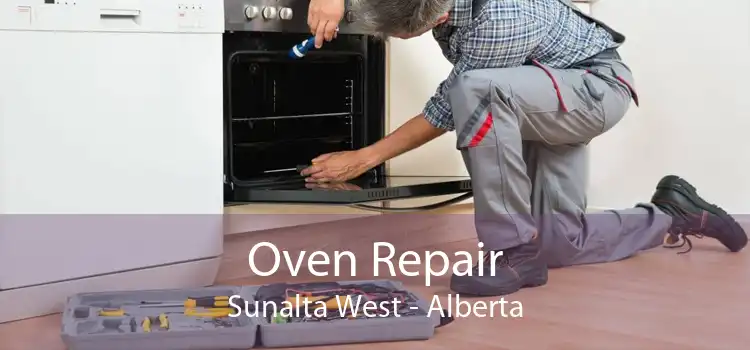 Oven Repair Sunalta West - Alberta