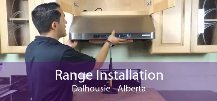 Range Installation Dalhousie - Alberta