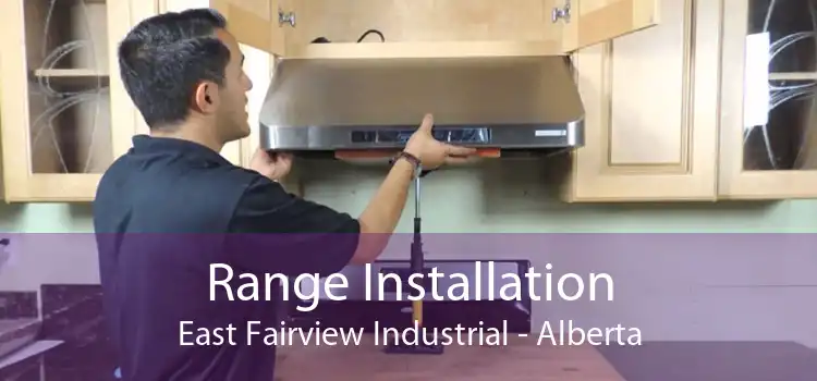 Range Installation East Fairview Industrial - Alberta