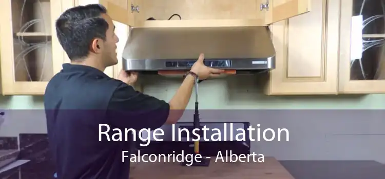 Range Installation Falconridge - Alberta