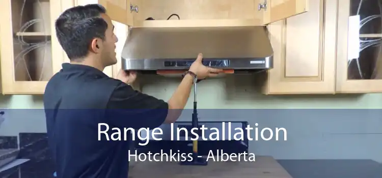 Range Installation Hotchkiss - Alberta