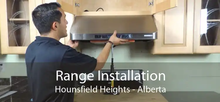 Range Installation Hounsfield Heights - Alberta