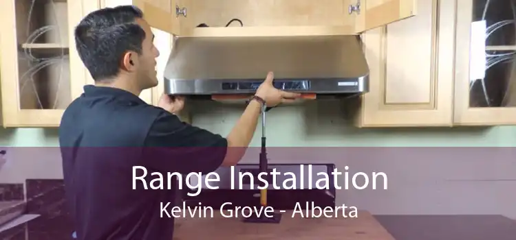 Range Installation Kelvin Grove - Alberta