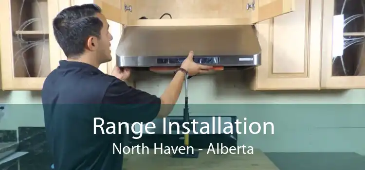 Range Installation North Haven - Alberta