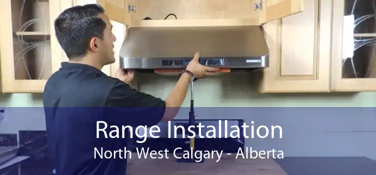 Range Installation North West Calgary - Alberta