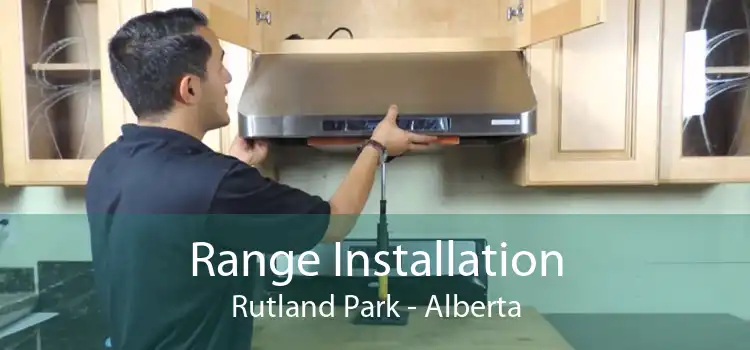 Range Installation Rutland Park - Alberta
