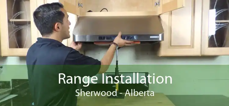 Range Installation Sherwood - Alberta