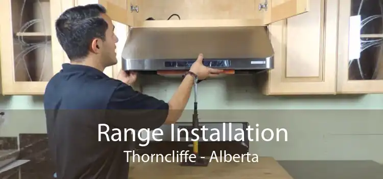 Range Installation Thorncliffe - Alberta