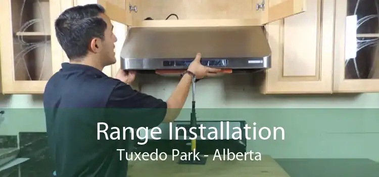 Range Installation Tuxedo Park - Alberta
