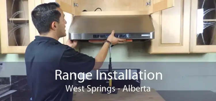 Range Installation West Springs - Alberta