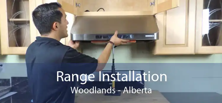 Range Installation Woodlands - Alberta