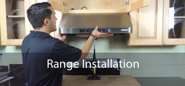 Range Installation 