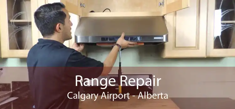 Range Repair Calgary Airport - Alberta