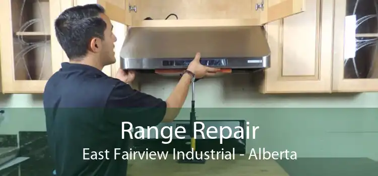 Range Repair East Fairview Industrial - Alberta