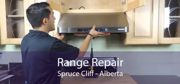 Range Repair Spruce Cliff - Alberta