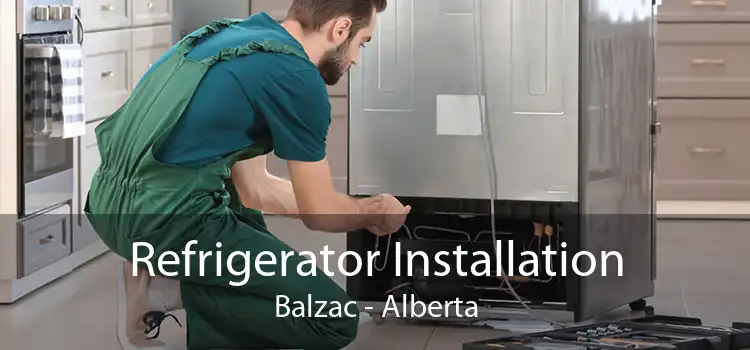 Refrigerator Installation Balzac - Alberta