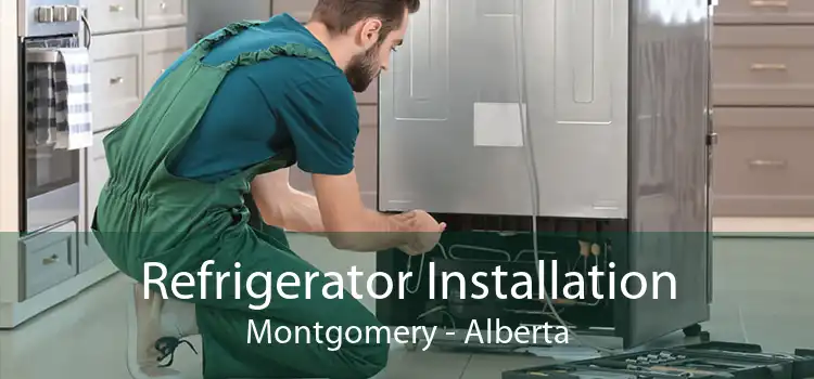 Refrigerator Installation Montgomery - Alberta