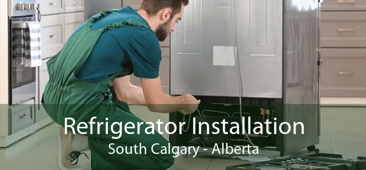 Refrigerator Installation South Calgary - Alberta