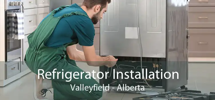 Refrigerator Installation Valleyfield - Alberta