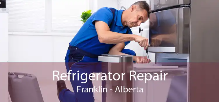 Refrigerator Repair Franklin - Alberta
